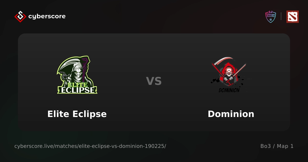 Elite Eclipse vs Dominion - 18/10/2026 on Ultras Dota Pro League. S59 ...